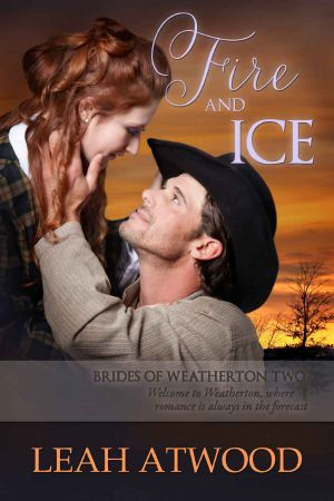 [Brides of Weatherton 02] • Fire and Ice